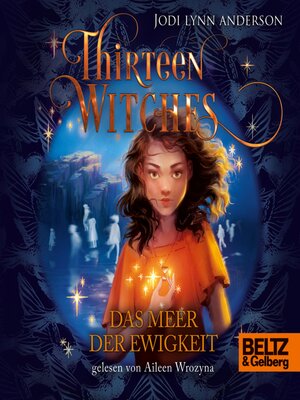 cover image of Thirteen Witches--Das Meer der Ewigkeit